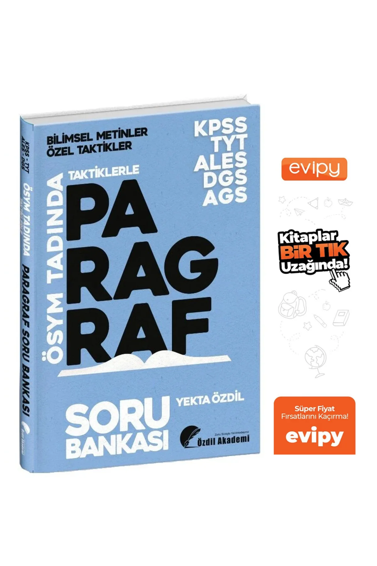 Özdil Akademi KPSS MEB AGS ALES DGS TYT Taktiklerle Paragraf Soru Bankası - Yekta Özdil Özdil Akadem