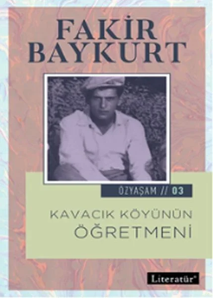 Özyaşam 3 - Kavacık Köyünün Öğretmeni Fiyatı, Yorumları ve Özellikleri