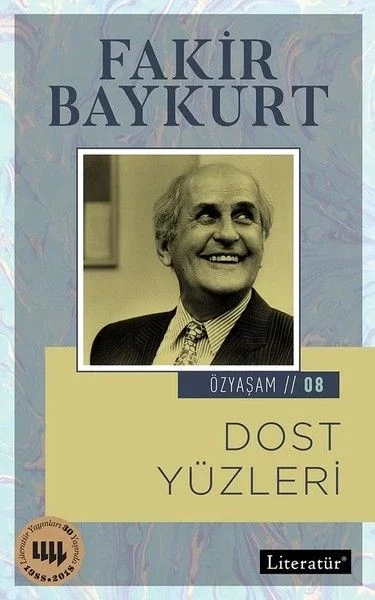Özyaşam Öyküsü 08 -Dost Yüzleri Fiyatı, Yorumları ve Özellikleri