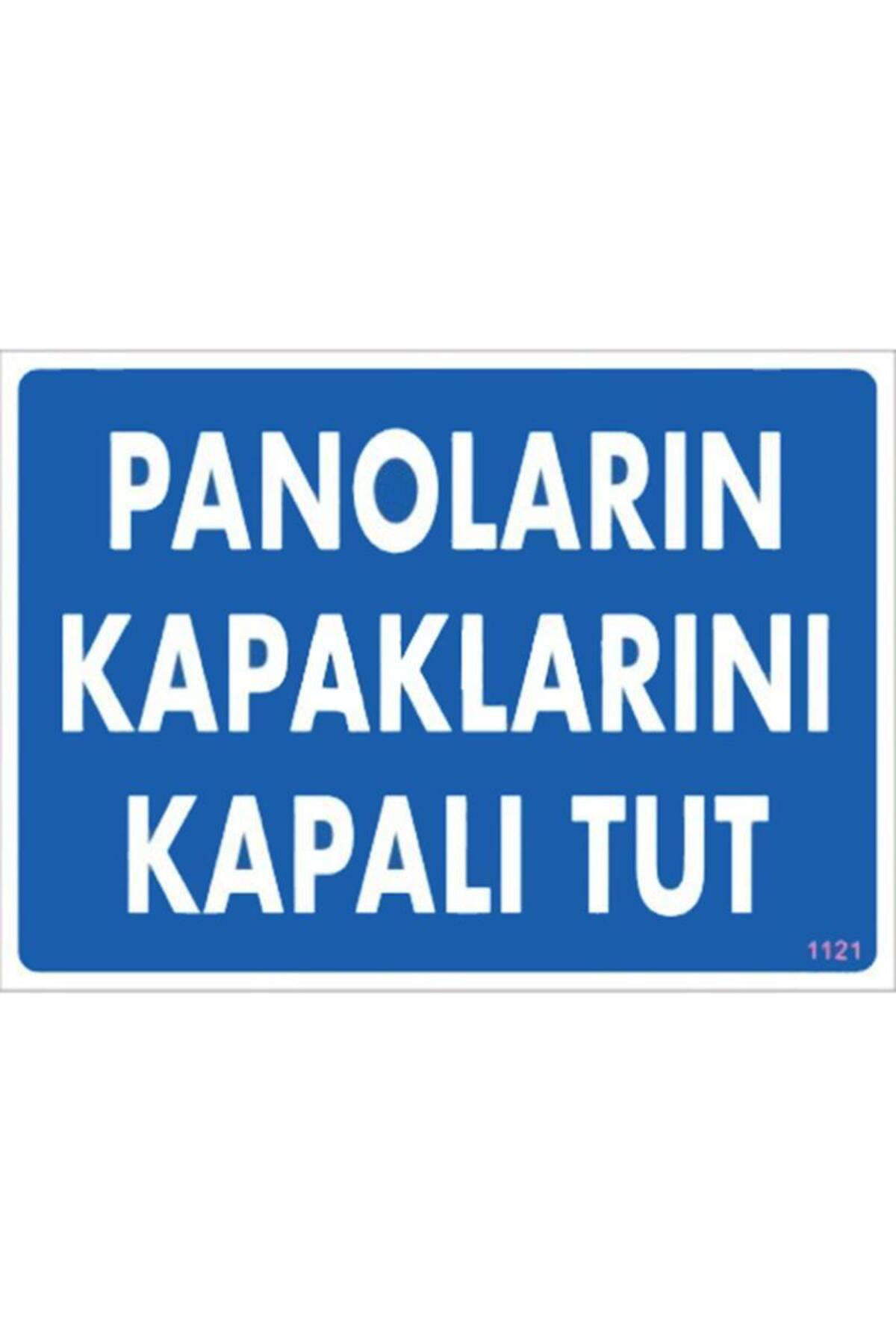 Butik Panoların Kapaklarını Kapalı Tut Levhası 25X35 Kod:1121