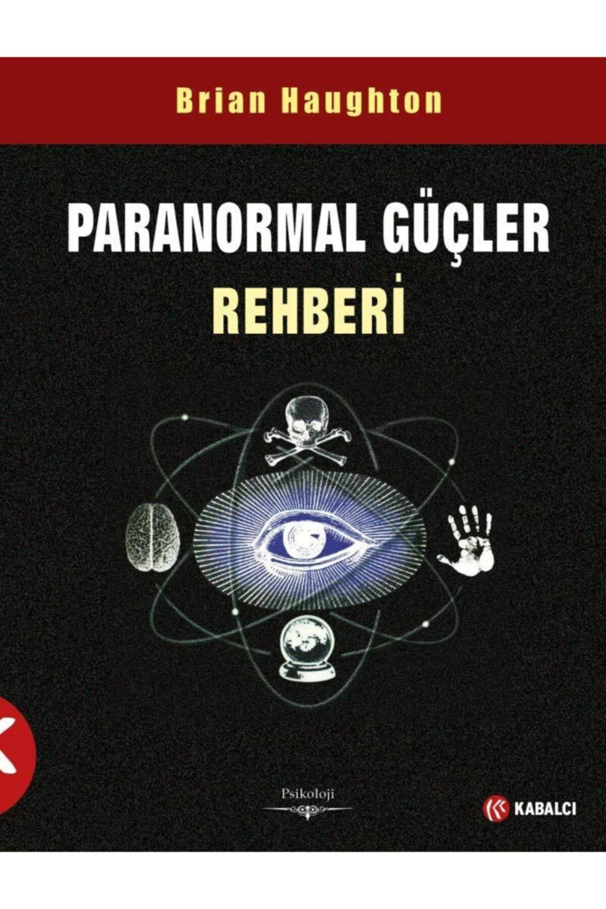 Paranormal Güçler Rehberi Brian Haughton - Brian Haughton