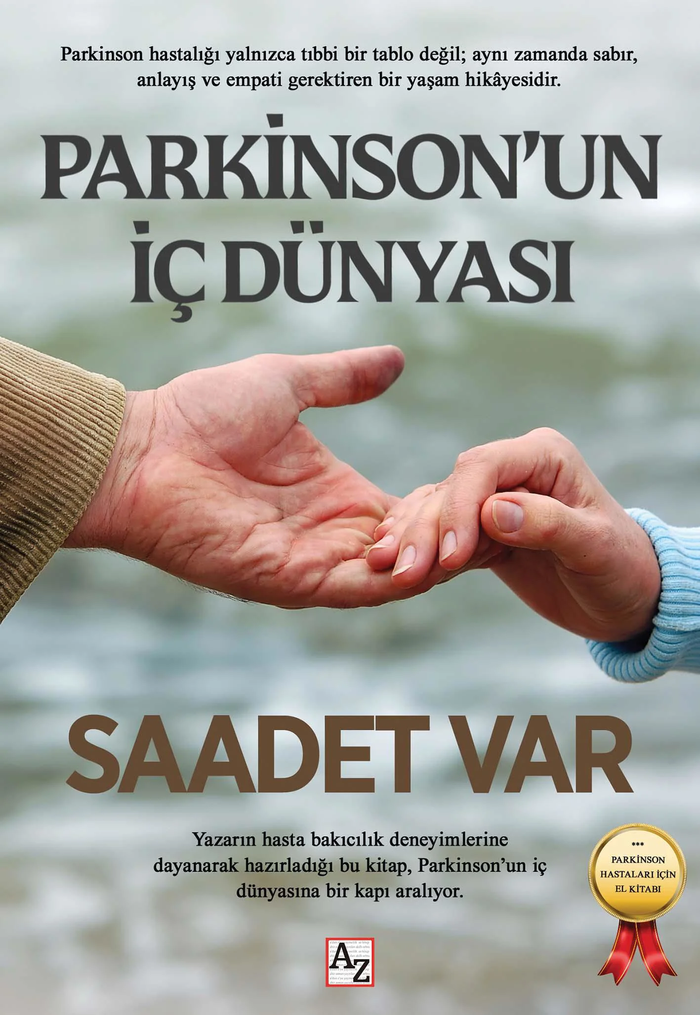 Parkinson’un İç Dünyası - Saadet Var
