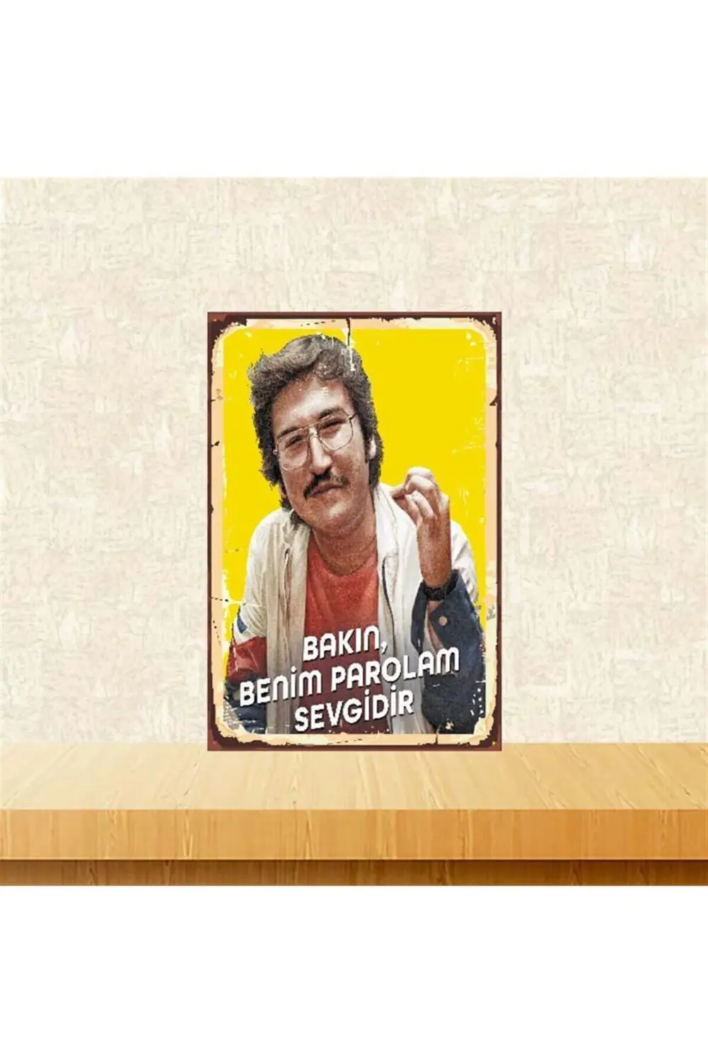 Parolam Sevgidir Feyyaz Yiğit 20-30 cm Retro Ahşap Poster Tkfx370