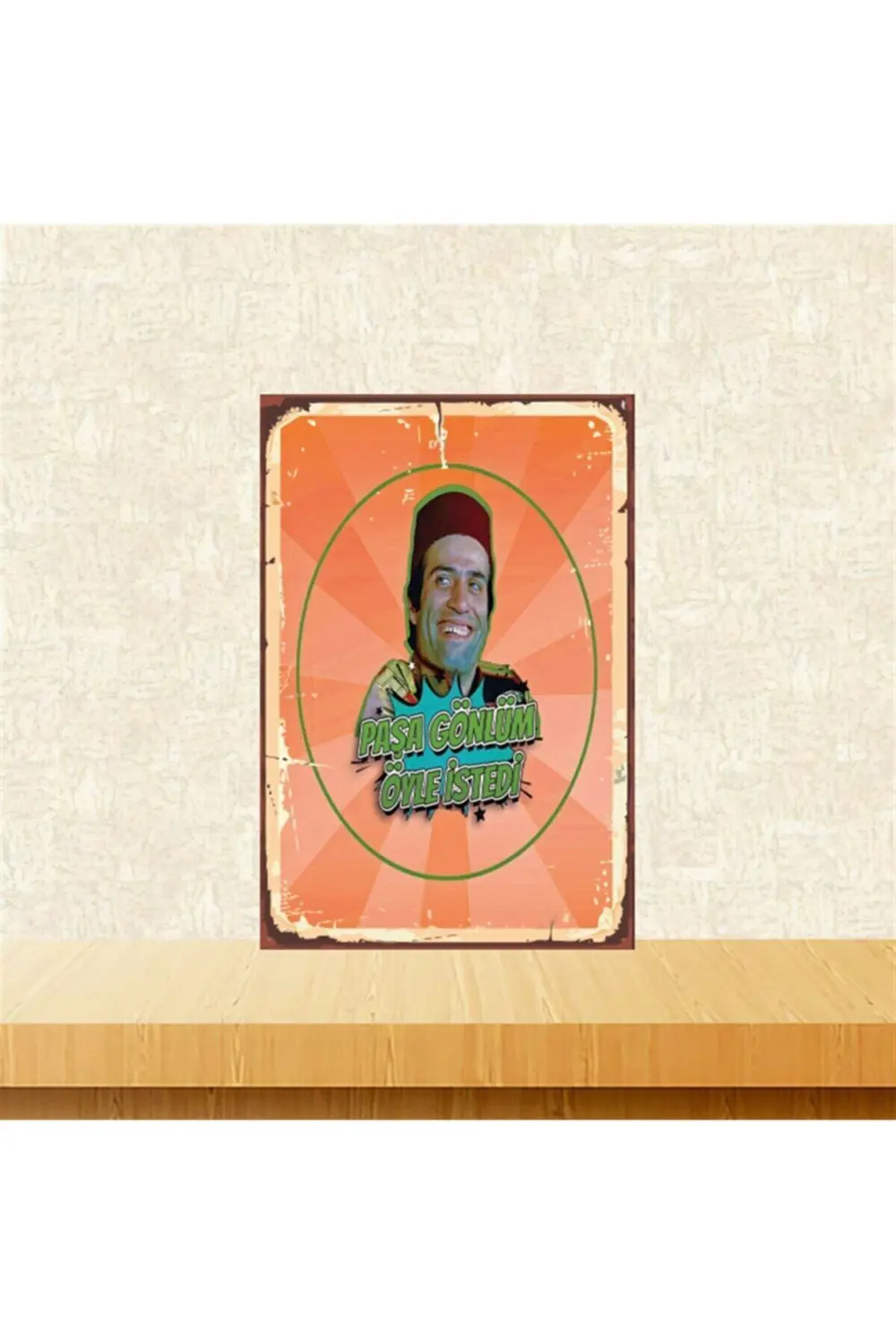 Paşa Gönlüm Öyle İstedi Kemal Sunal Retro Ahşap Tablo 20-30 cm Tk