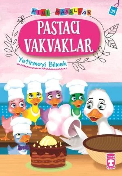 Pastacı Vakvaklar - Mini Masallar 4 (35) Fiyatı, Yorumları ve Özellikleri