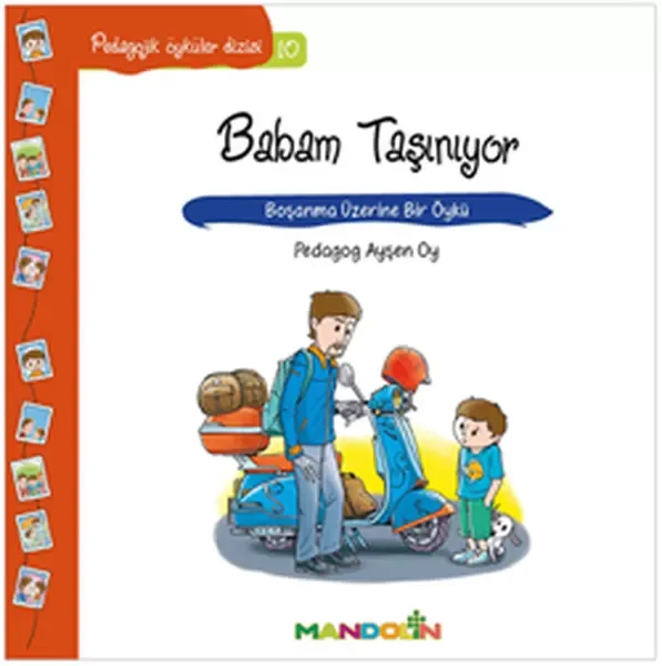 Pedagojik Öyküler 10 - Babam Taşınıyor Fiyatı, Yorumları ve Özellikleri
