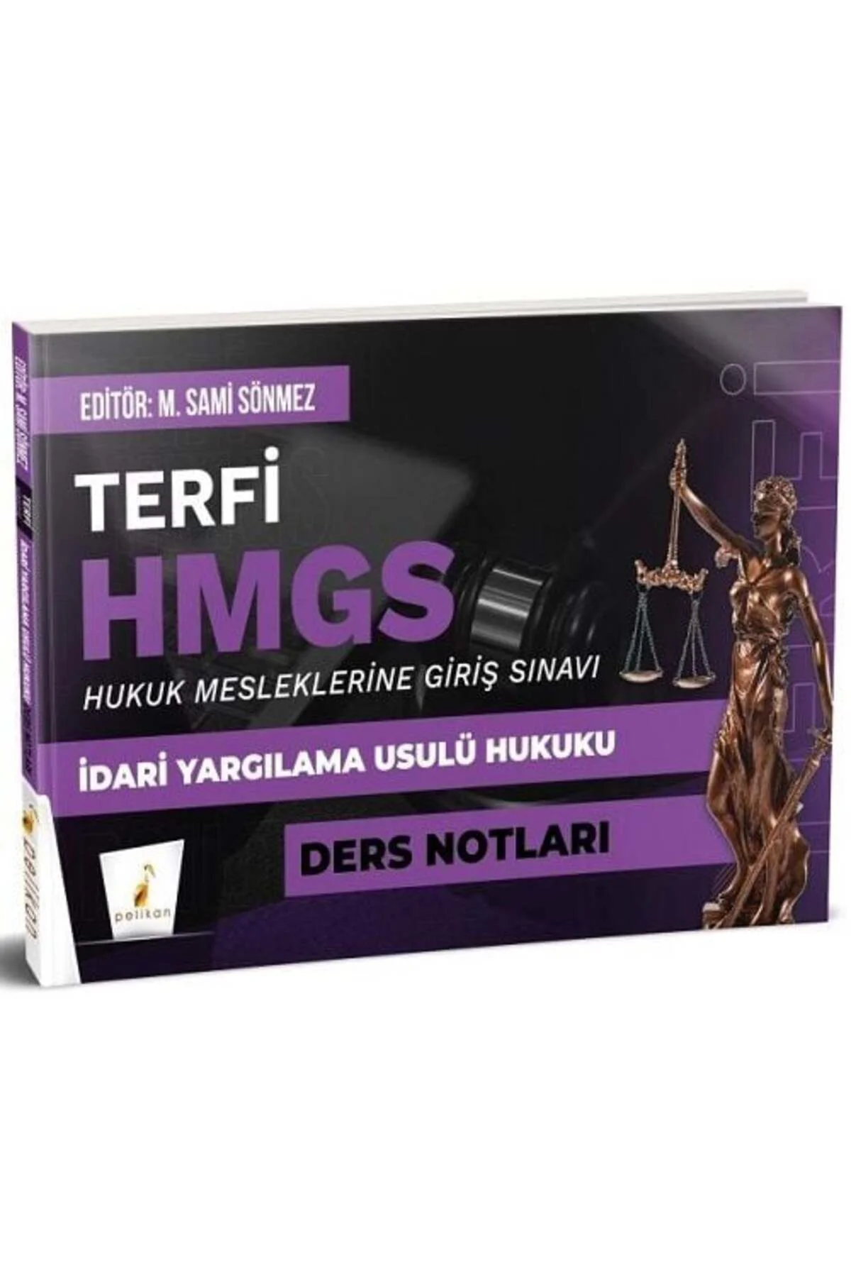 Pelikan Yeni Baskı TERFİ HMGS İdari Yargılama Usulü Hukuku Ders N