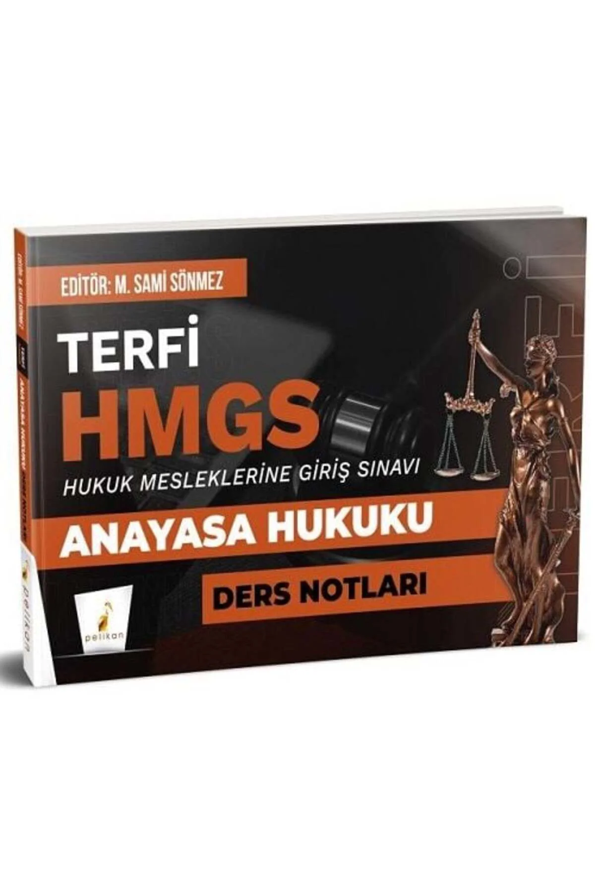 Pelikan Yeni BASKI TERFİ HMGS Anayasa Hukuku Ders Notları