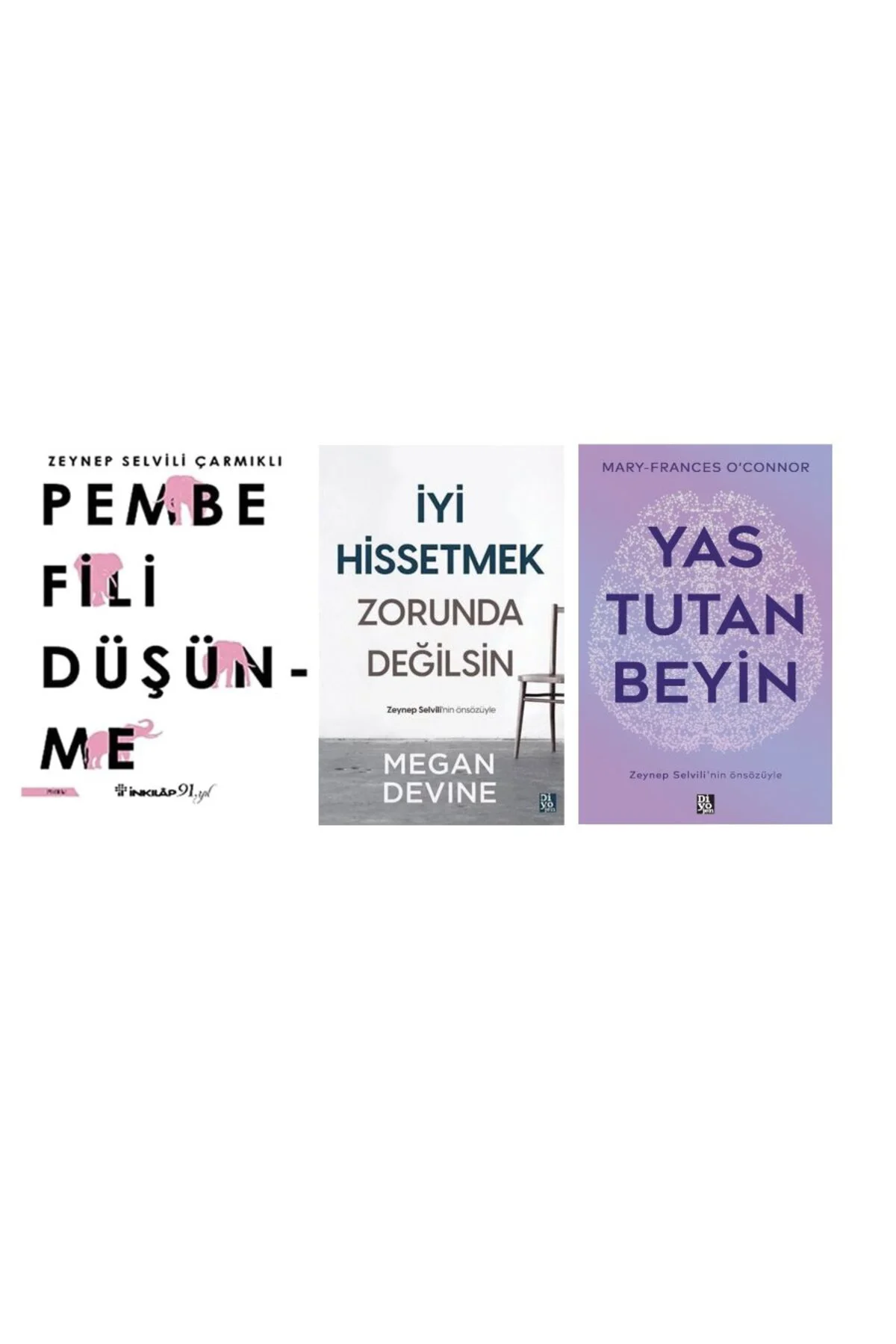 pembe fili dusunme + iyi hissetmek zorunda degilsin + yas tutan beyin=(3 kitap)