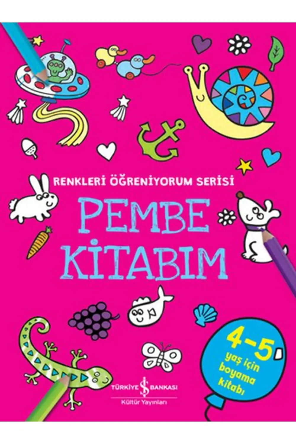 Pembe Kitabım - Renkler Öğreniyorum Serisi