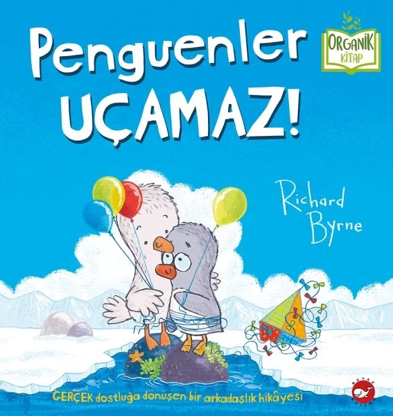 Penguenler Uçamaz! - Organik Kitaplar Penguenler Uçamaz! - Organik Kitaplar