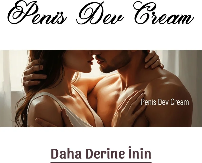 Penisdev Cream - Erkekler İçin Hacim Artırıcı ve Bakım Kremi 100 ml Fiyatı, Yorumları ve Özellikleri