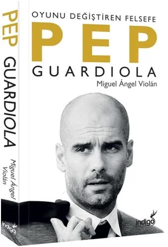 Pep Guardiola: Oyunu Değiştiren Felsefe Fiyatı, Yorumları ve Özellikleri