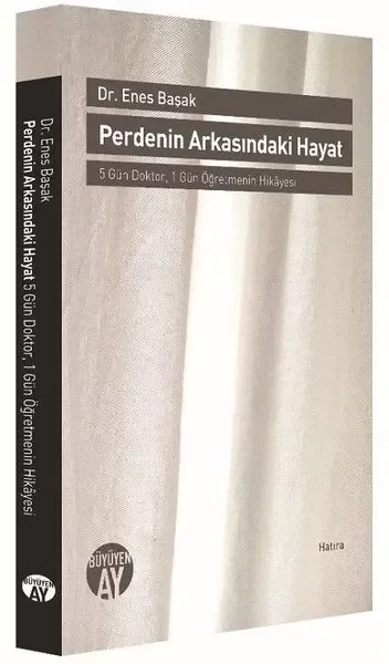 Perdenin Arkasındaki Hayat - 5 Gün Doktor, 1 Gün Öğretmenin Hikay