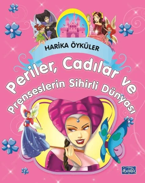 Perilerin, Cadıların ve Prenseslerin Sihirli Dünyası  - Harika Öyküler Fiyatı, Yorumları ve Özellikleri