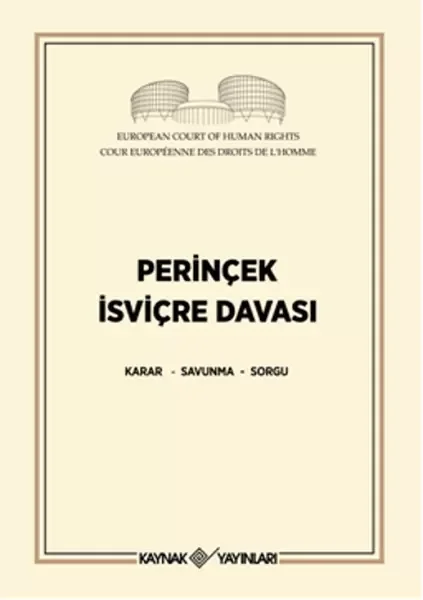 Perinçek İsviçre Davası  Karar - Savunma - Sorgu