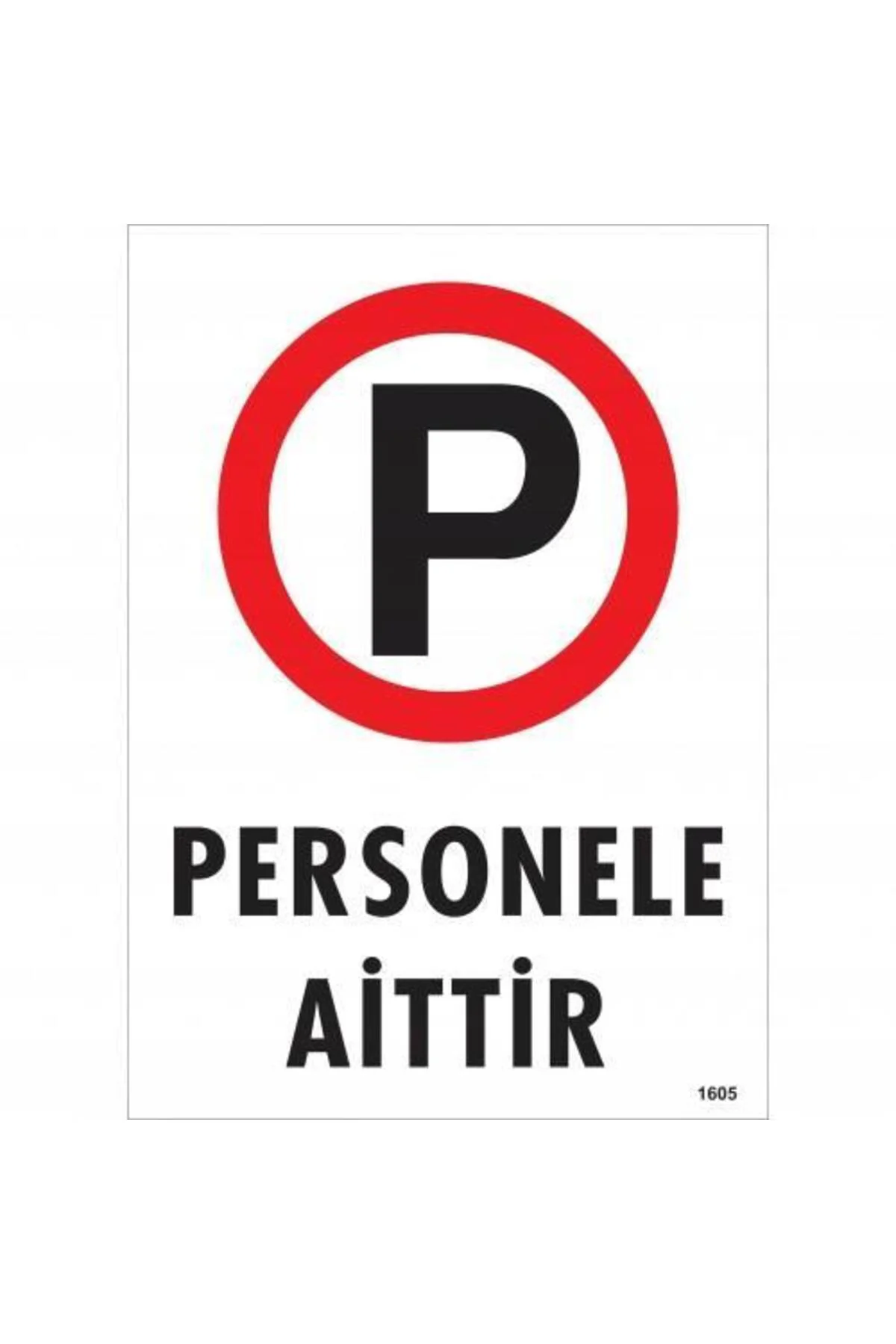 Personele Aittir Uyarı Levhası 25x35 KOD:1605 Personele Aittir Uyarı Levhası 25x35 KOD:1605