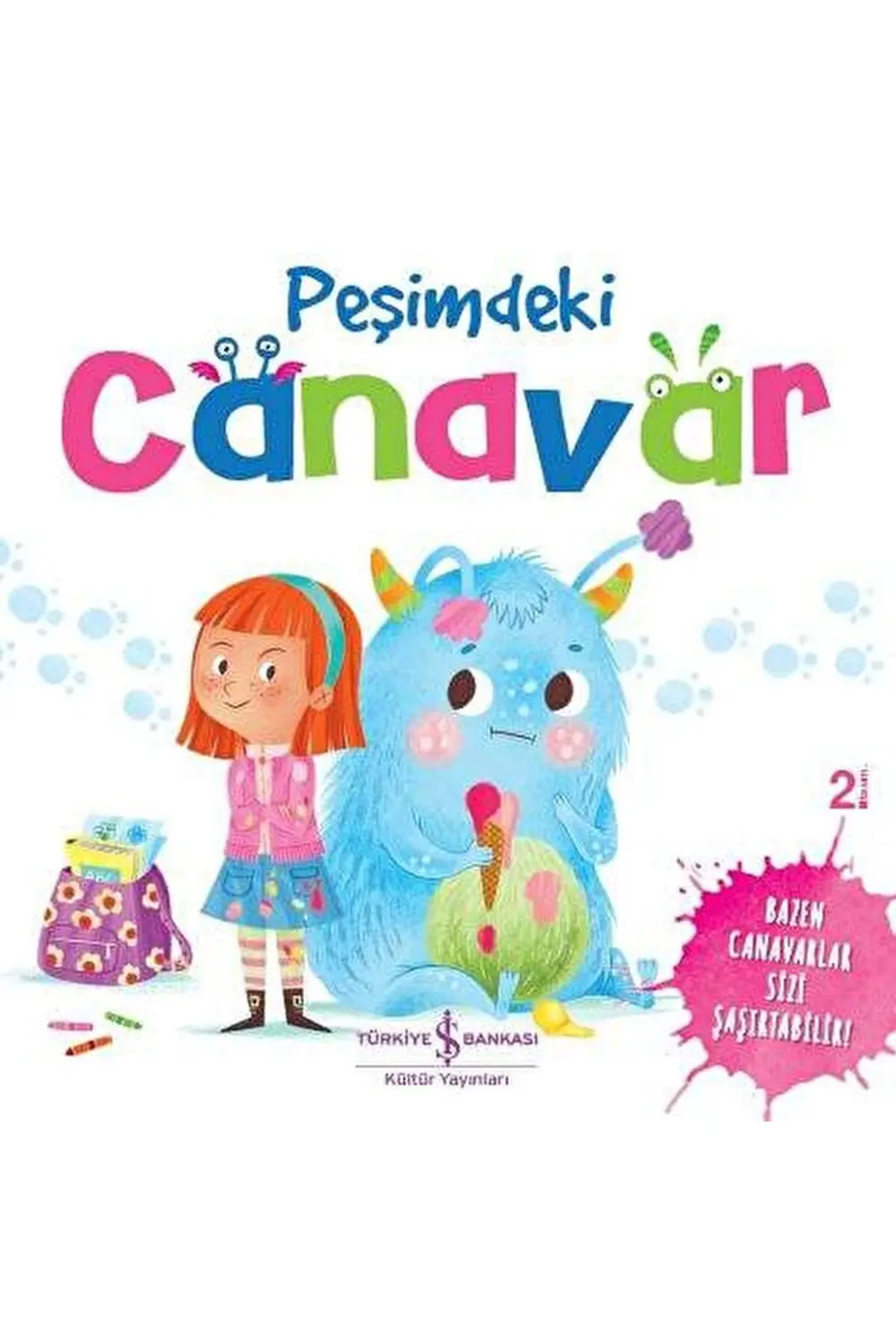Peşimdeki Canavar / Stephanie Moss / İş Bankası Kültür Yayınları 