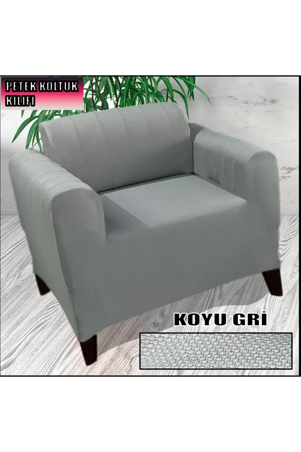 PETEK KUMAŞ TEKLİ KOLTUK & BERJER KOLTUK KILIFI