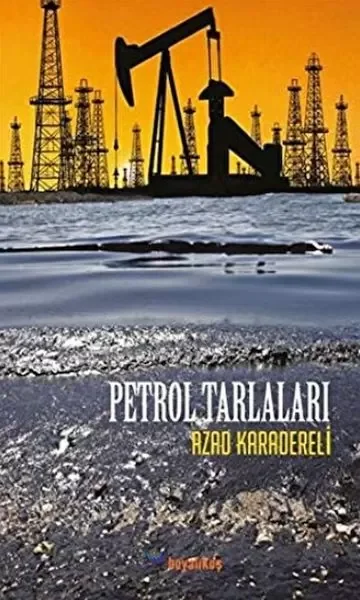 Petrol Tarlaları Fiyatı, Yorumları ve Özellikleri