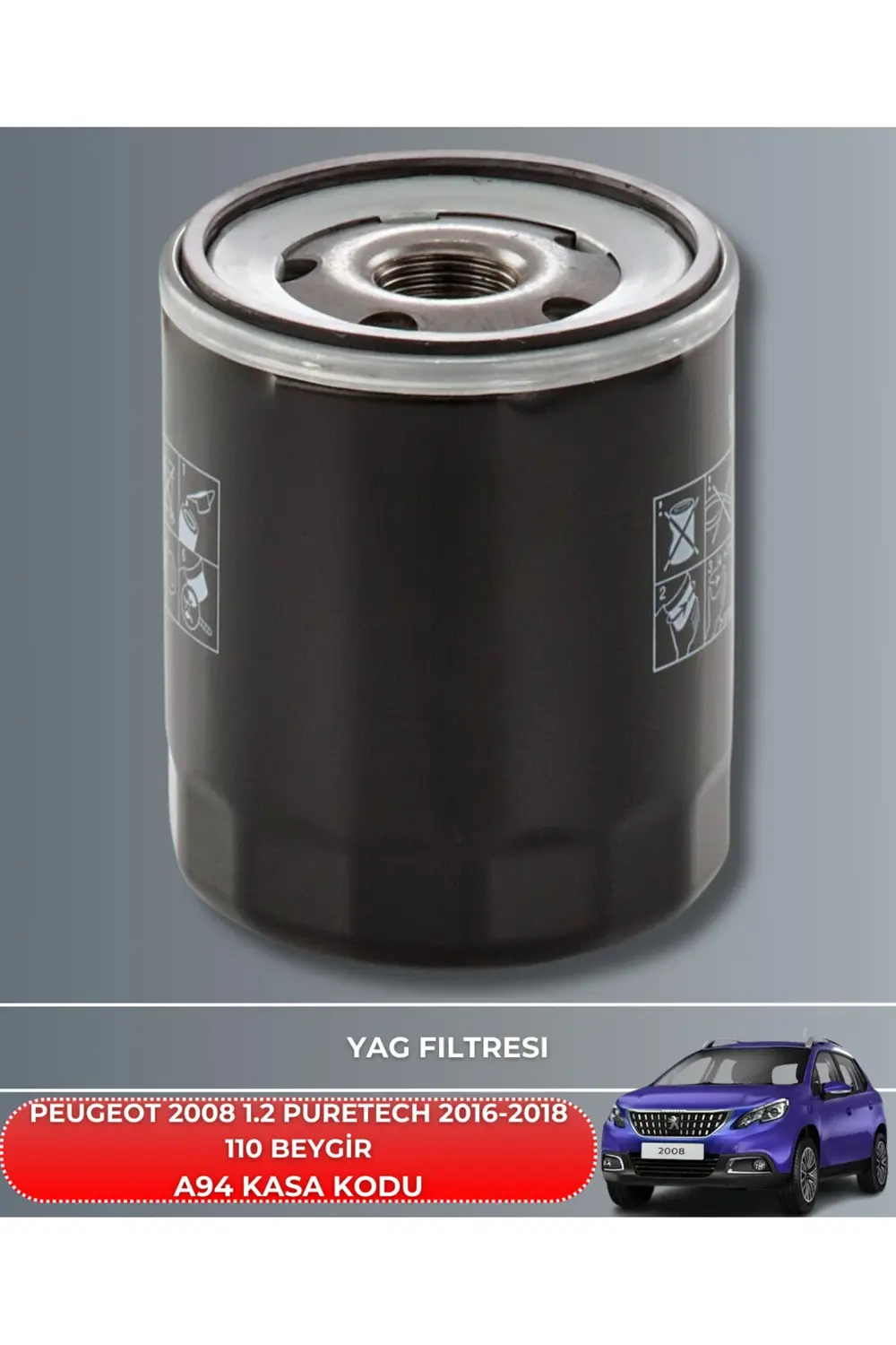 Peugeot 2008 1.2 Puretech 2016-2017-2018 110 Beygir Filtre - Yag