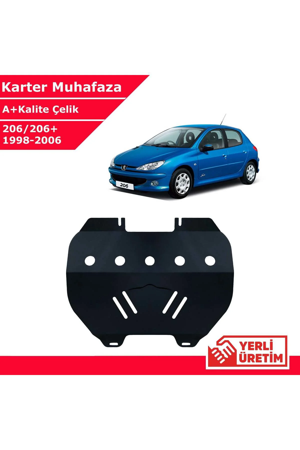 Peugeot 206 1998-2006 Çelik Karter Muhafaza Çelik Koruma Sacı A+ Peugeot 206 1998-2006 Çelik Karter Muhafaza Çelik Koruma Sacı A+