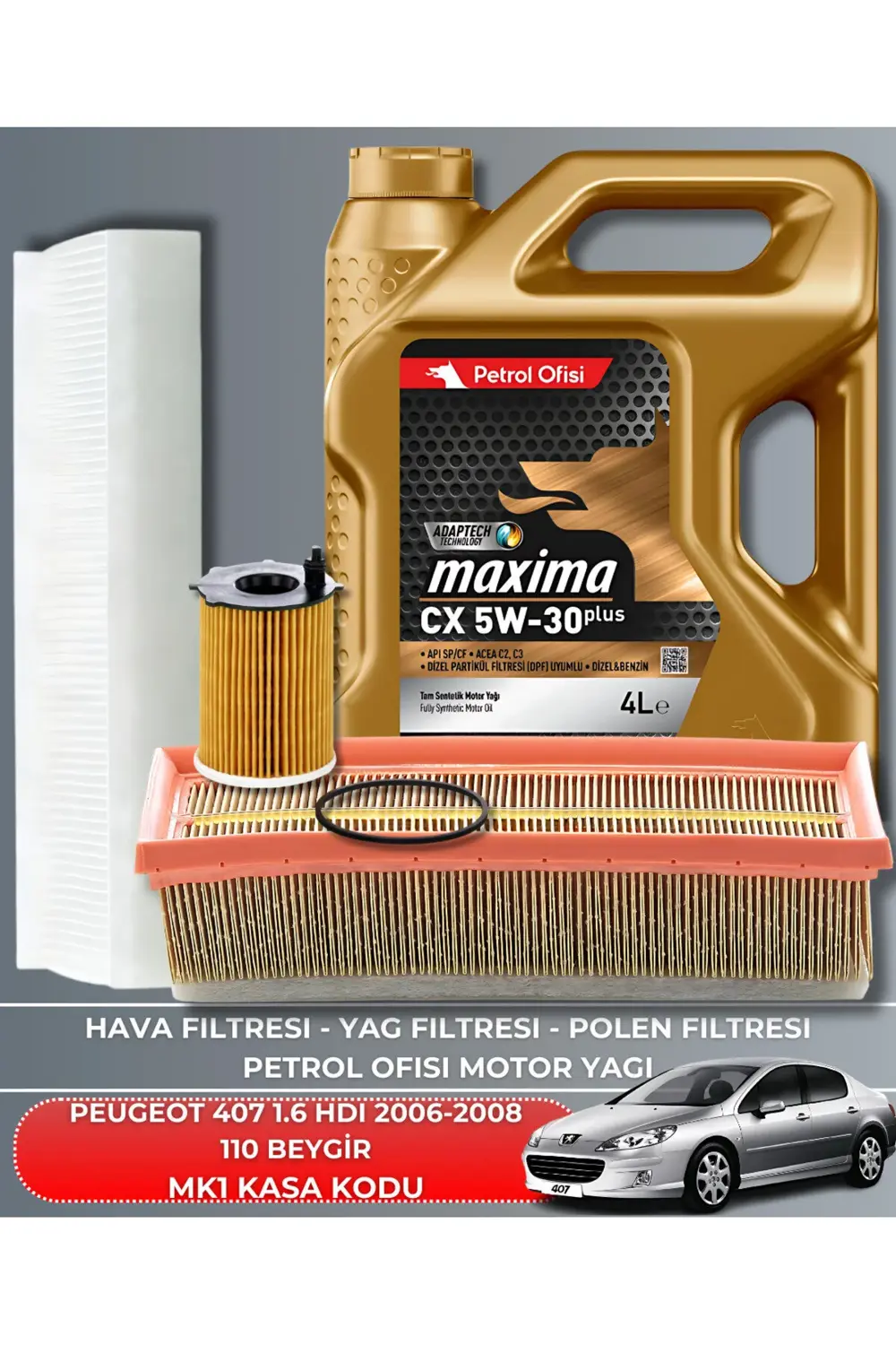 PEUGEOT 407 1.6 HDI 2006-2008 110 BEYGİR FİLTRE - YAG BAKIM SETİ