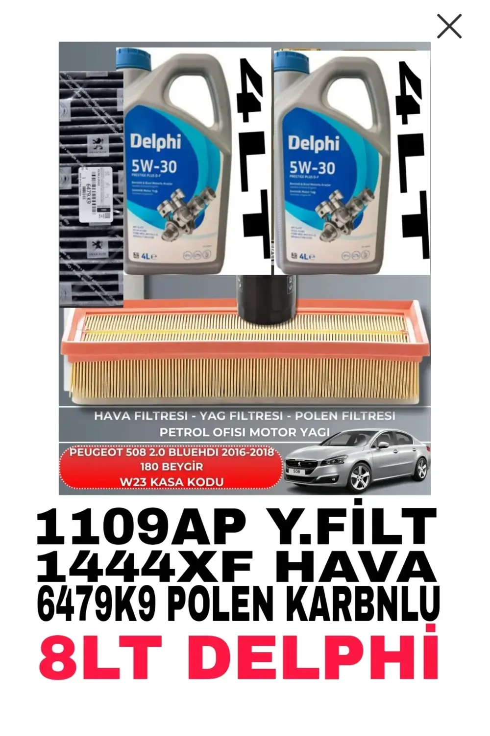 PEUGEOT 508 2.0 BLUEHDI 2016-2018 180 BEYGİR FİLTRE - 5W30 8LT YA