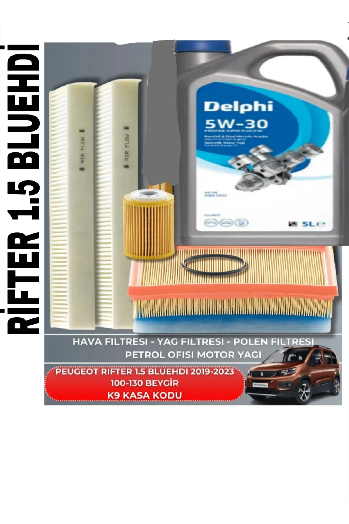 PEUGEOT RİFTER 1.5 BLUEHDİ 2019-2023 +DELPHİ 5W30 5LT YAĞ 2025