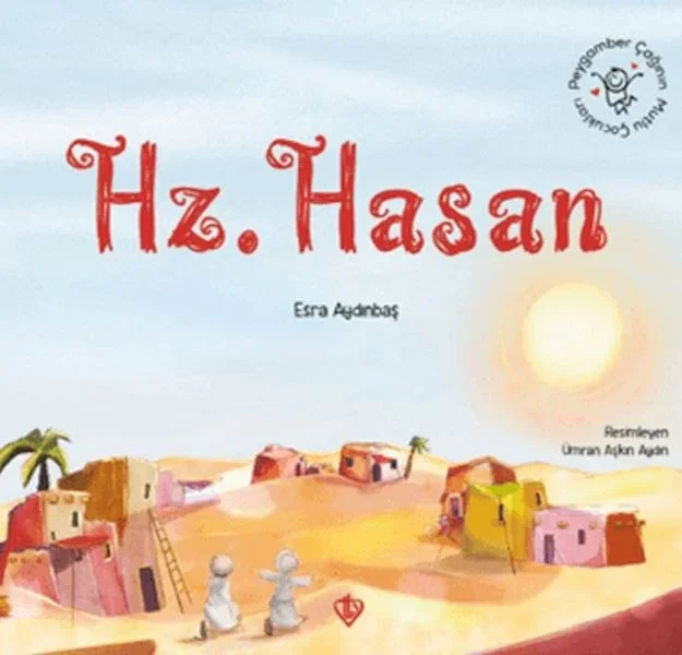Peygamber Çağının Mutlu Çocukları Hazreti Hasan Fiyatı, Yorumları ve Özellikleri