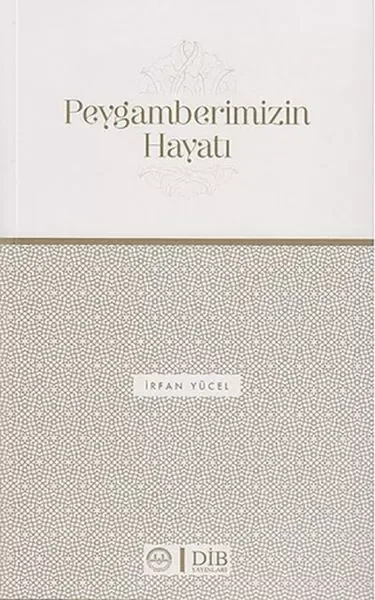 Peygamberimizin Hayatı