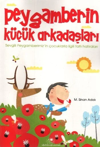 Peygamberin Küçük Arkadaşları Fiyatı, Yorumları ve Özellikleri