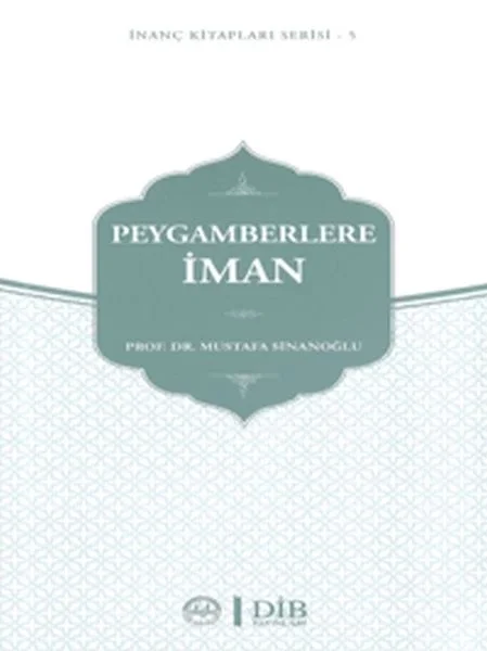 Peygamberlere İman Fiyatı, Yorumları ve Özellikleri