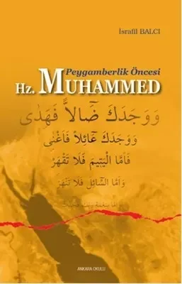 Peygamberlik Öncesi Hz. Muhammed Fiyatı, Yorumları ve Özellikleri
