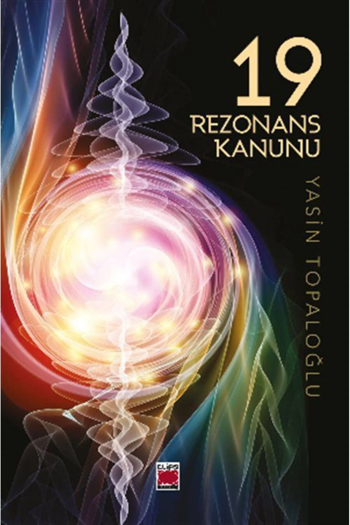 Pierre Franckh Doğru İstersen Olur ve 19 Rezonans Kanunu (2 Kitap Set) Pierre Franckh Doğru İstersen Olur ve 19 Rezonans Kanunu (2 Kitap Set)
