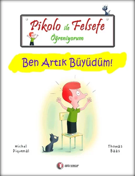 Pikolo ile Felsefe Öğreniyorum - Ben Artık Büyüdüm! Fiyatı, Yorumları ve Özellikleri