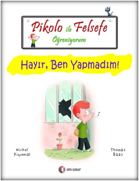Pikolo ile Felsefe Öğreniyorum - Hayır, Ben Yapmadım! Fiyatı, Yorumları ve Özellikleri
