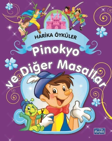 Pinokyo ve Diğer Masallar - Harika Öyküler Fiyatı, Yorumları ve Özellikleri