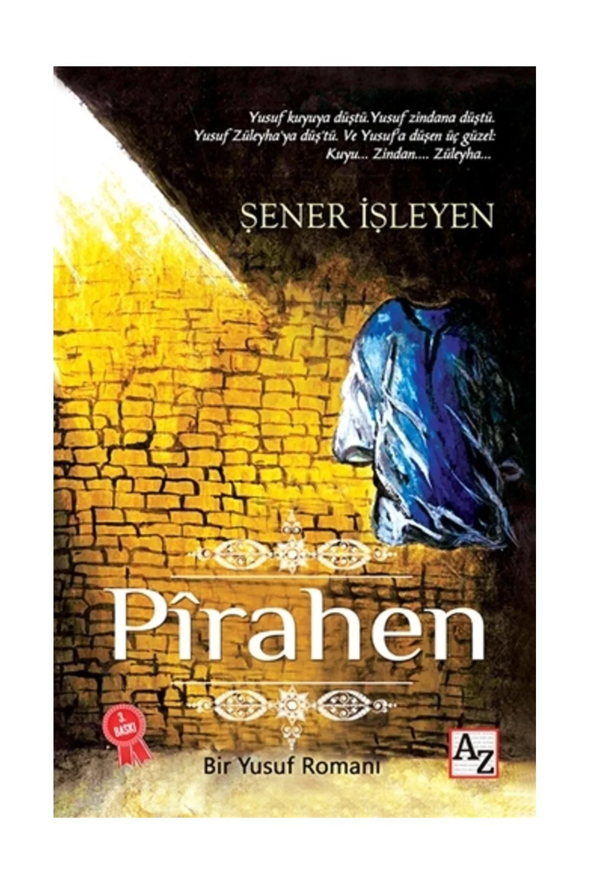 Pirahen - Şener İşleyen