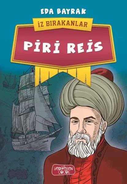 Piri Reis - İz Bırakanlar Fiyatı, Yorumları ve Özellikleri