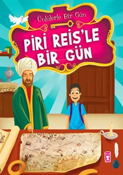 Piri Reis’le Bir Gün Piri Reis’le Bir Gün