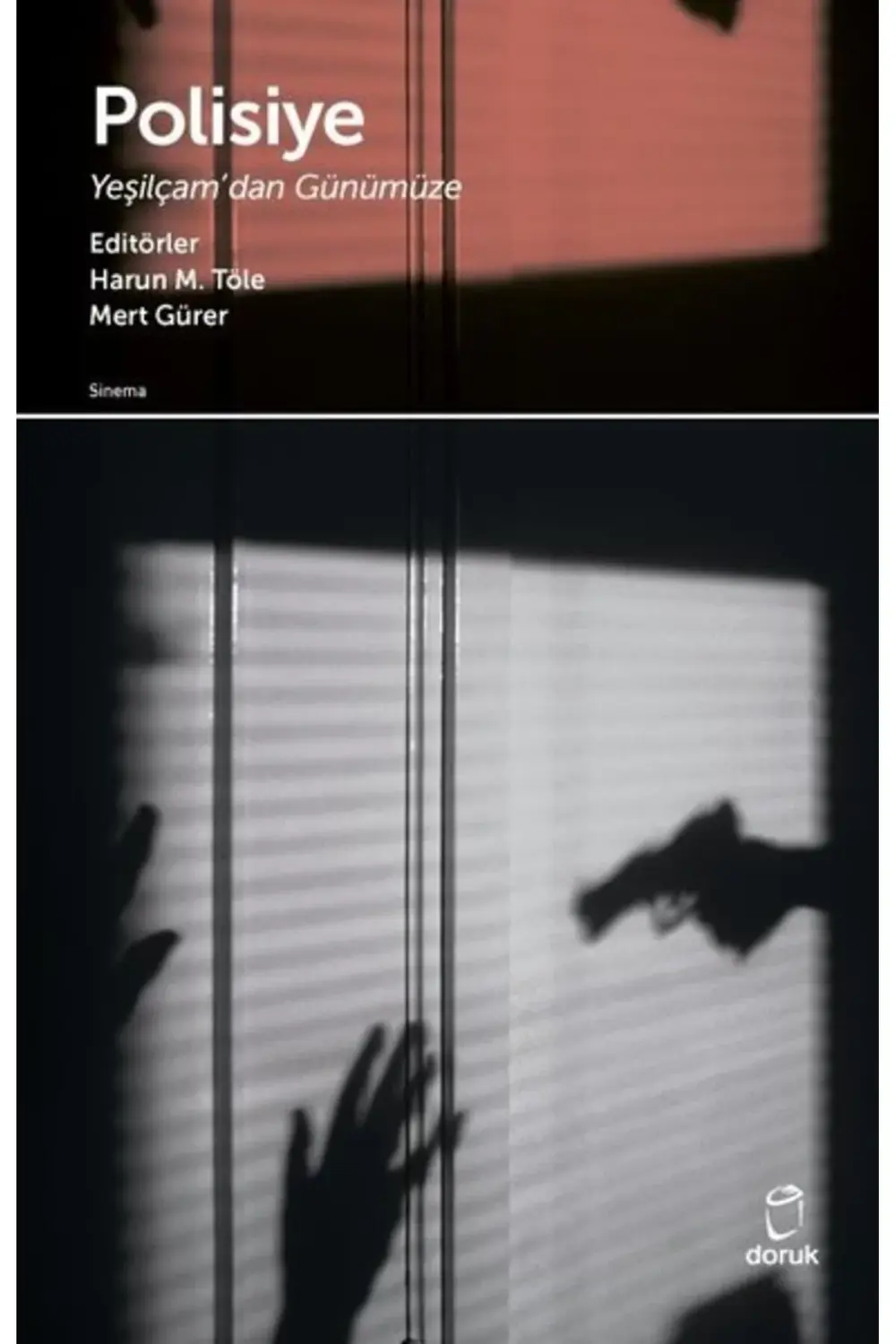 Polisiye - Yeşilçam'dan Günümüze / Kolektif / Doruk Yayınları / 9