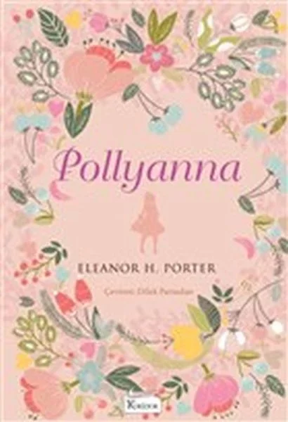 Pollyanna (Bez Ciltli) Fiyatı, Yorumları ve Özellikleri