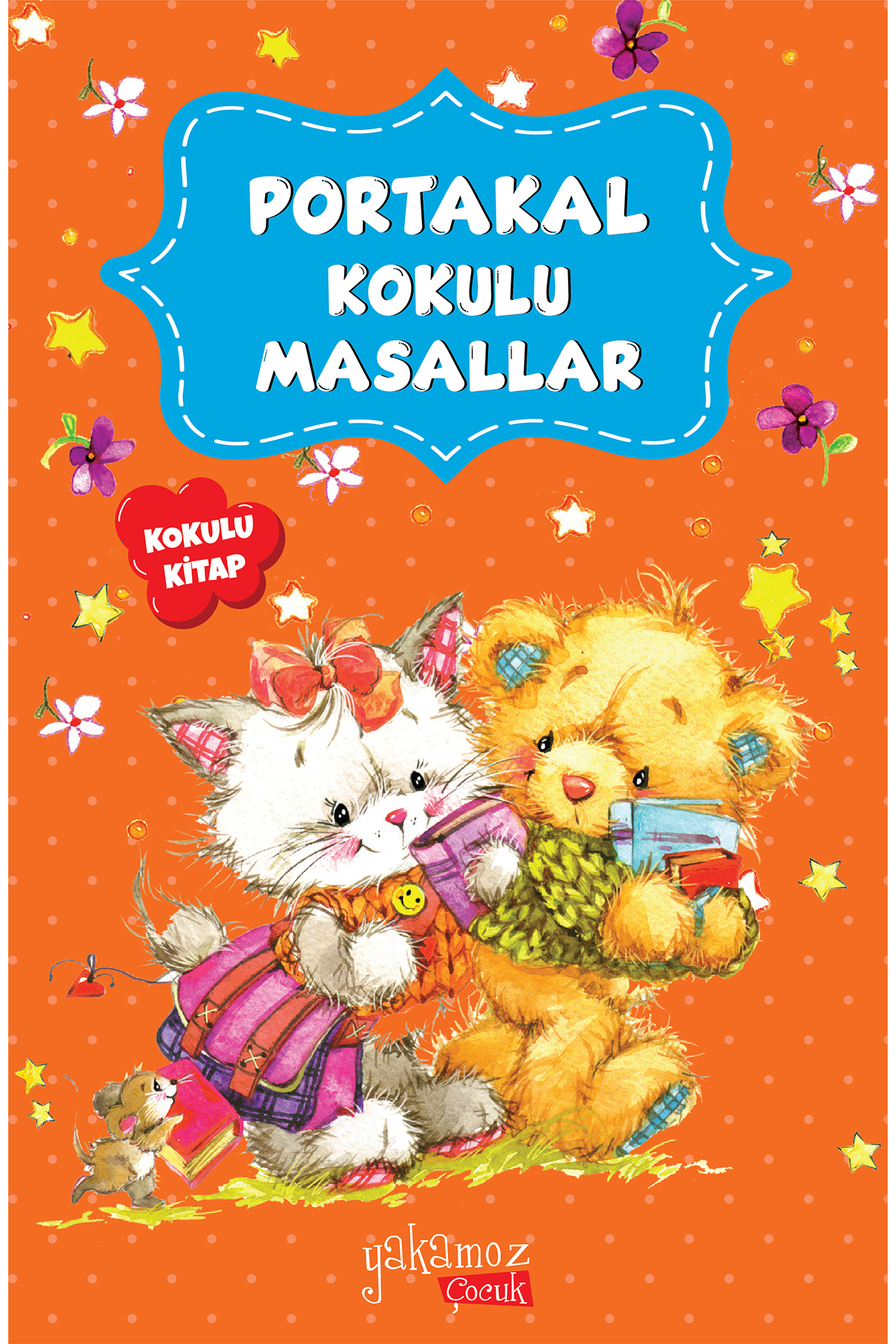 Portakal Kokulu Masallar