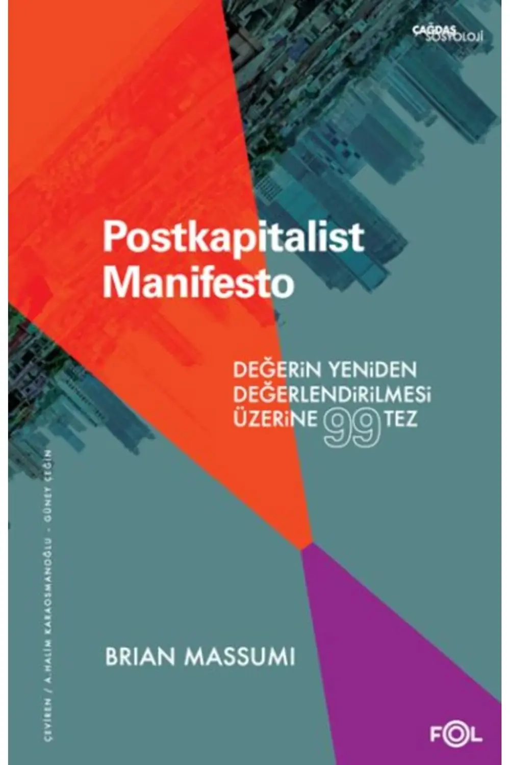 Postkapitalist Manifesto Değerin Yeniden Değerlendirilmesi Üzerin