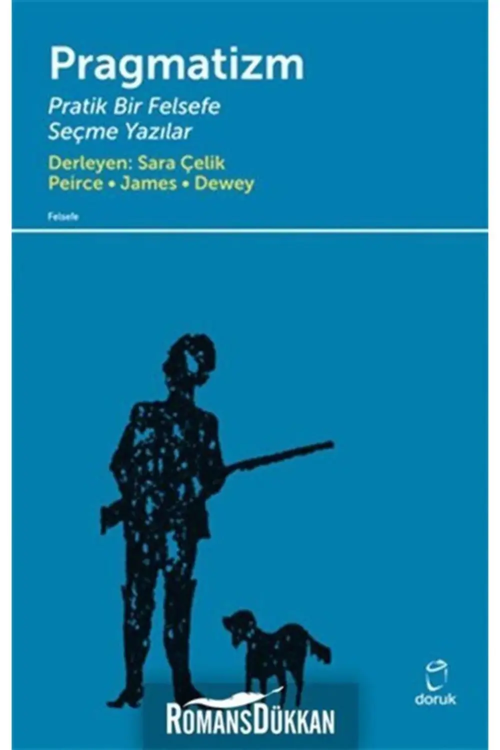 Pragmatizm Pratik Bir Felsefe