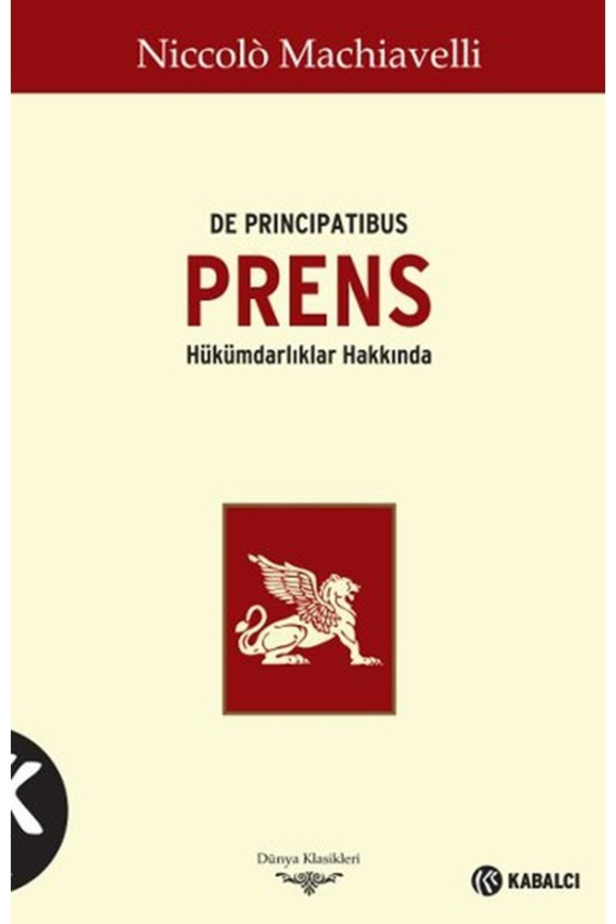 Prens - De Principatibus / Niccolo Machiavelli / Kabalcı Yayınevi