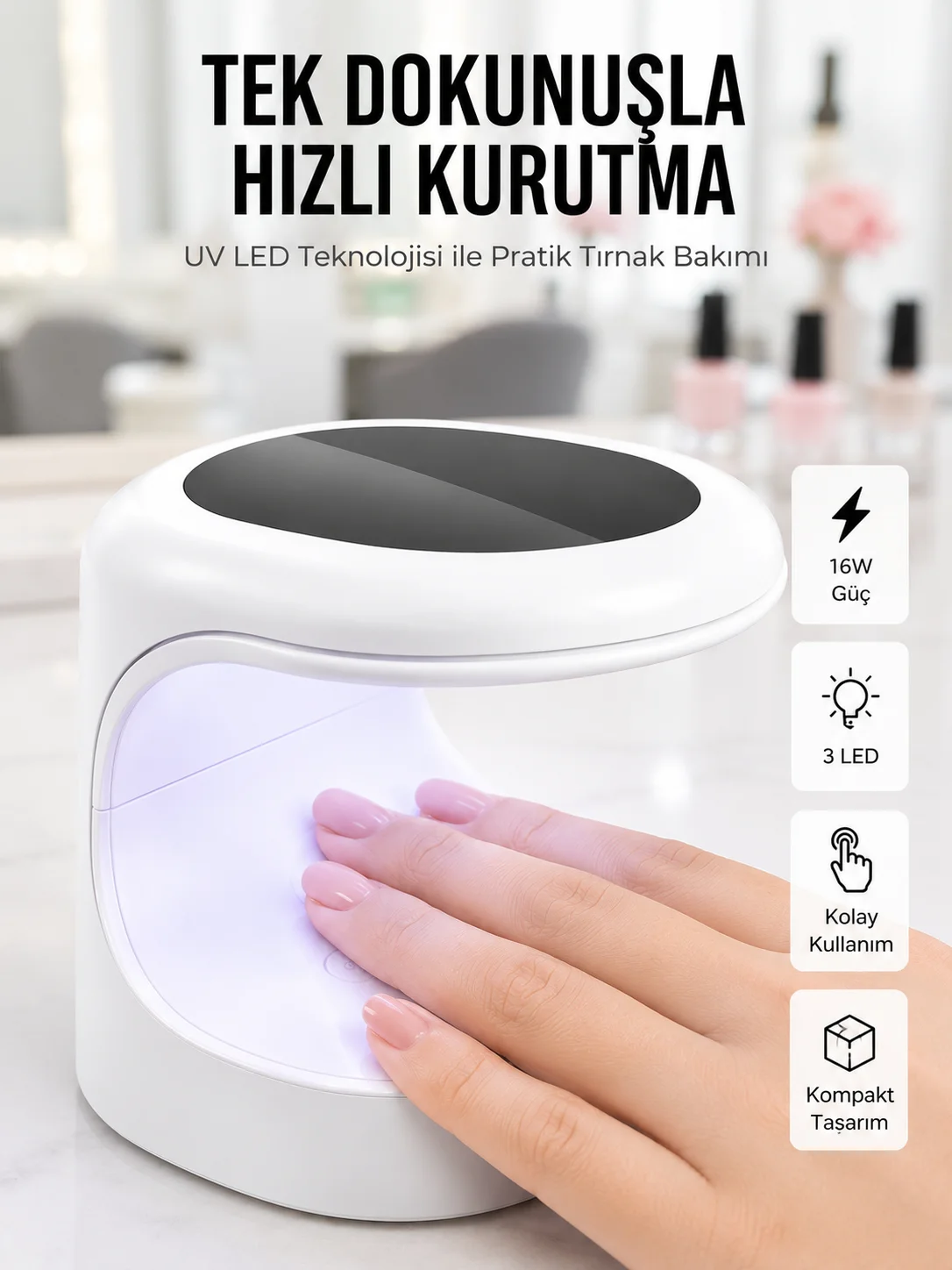 PROTEZ TIRNAK KURUTMA