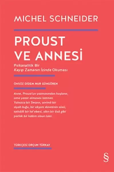 Proust ve Annesi - Psikanalitik Bir Kayıp Zamanın İzinde Okuması