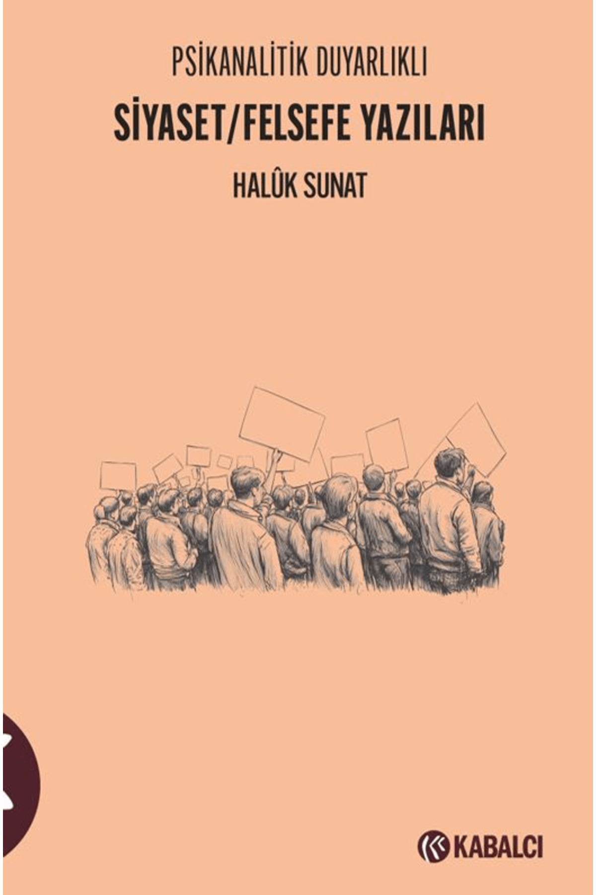 Psikanalitik Duyarlıklı Siyaset/Felsefe Yazıları / 9786258214024 Psikanalitik Duyarlıklı Siyaset/Felsefe Yazıları / 9786258214024